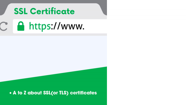 A to Z about SSL(or TLS) certificates