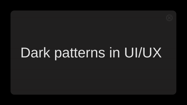 Dark patterns in UI/UX