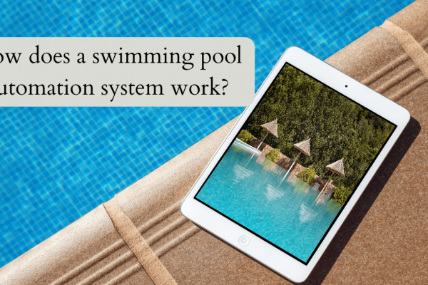How does a swimming pool automation system work?