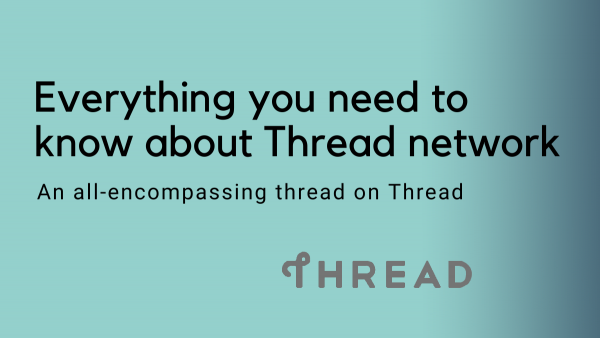 Everything you need to know about the Thread network