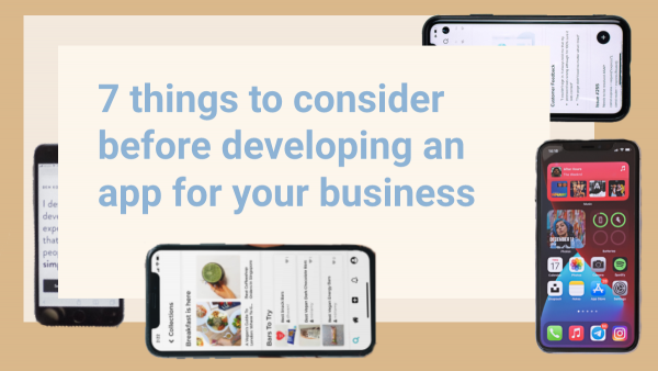 7 things to consider before developing an app for your business